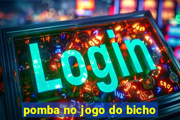 pomba no jogo do bicho